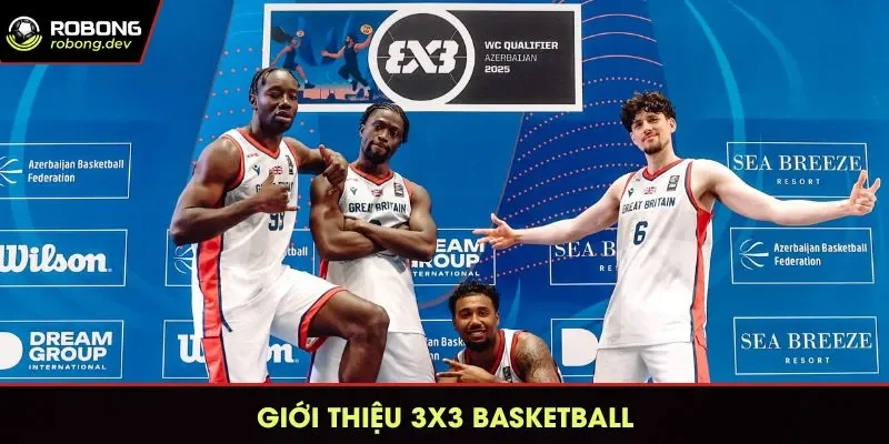 Thông tin giới thiệu về 3x3 Basketball
