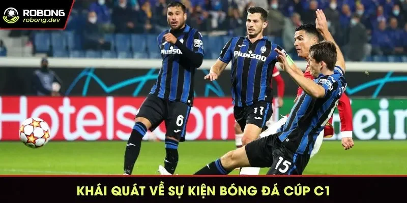 Đôi nét về sự kiện bóng đá Cúp C1