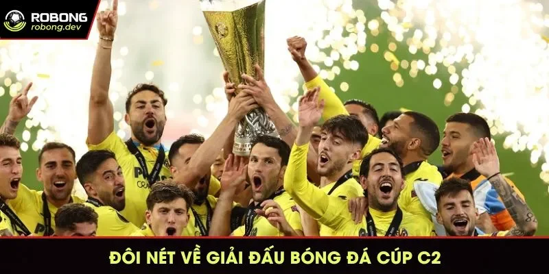 Đôi nét về sự kiện bóng đá Cúp C2