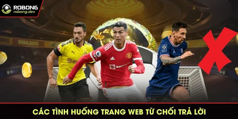 gioi-thieu-cac-tinh-huong-trang-web-tu-choi
