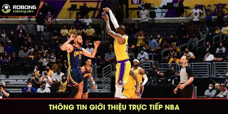 Thông tin giới thiệu trực tiếp NBA